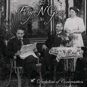 Album Fury N Grace: Diabolism Of Conversation
