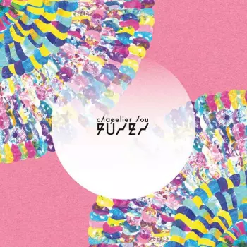 Chapelier Fou: Fuses