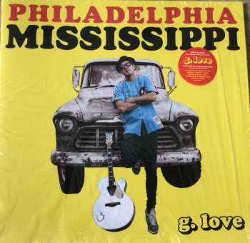 LP G. Love: Philadelphia Mississippi