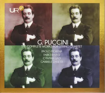 Giacomo Puccini: The Complete Works For String Quartet