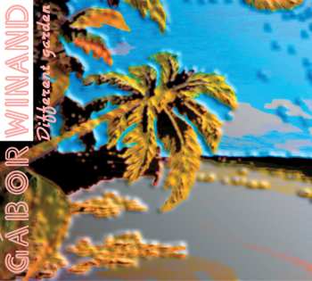 Album Gábor Winand: Different Garden
