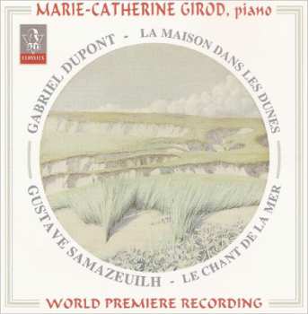 Album Marie Catherine Girod: La Maison Dans Les Dunes - Le Chant de la Mer