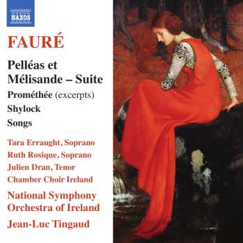 CD Gabriel Fauré: Pelleas & Melisande - Suite Op.80