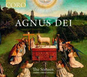 Album Gabriel Fauré: The Sixteen - Agnus Dei
