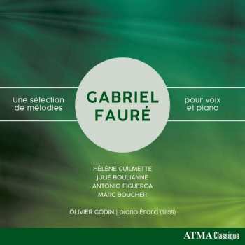 CD Gabriel Fauré: Une Sélection de Mélodies Pour Voix Et Piano