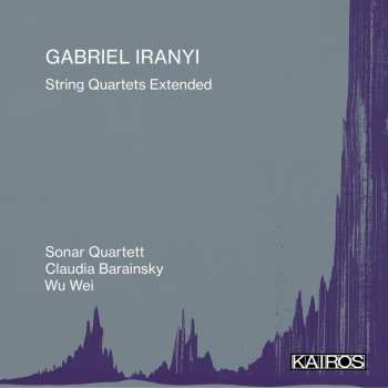 Album Gabriel Iranyi: Streichquartette Nr.4 & 5
