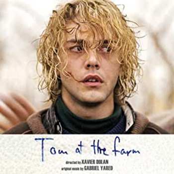 Album Gabriel Yared: Tom Á La Ferme