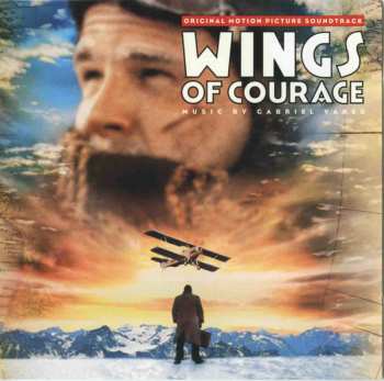 CD Gabriel Yared: Wings Of Courage (Original Motion Picture Soundtrack)