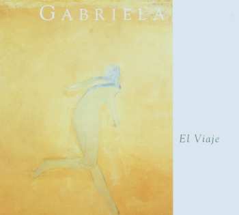 CD Gabriela: El Viaje