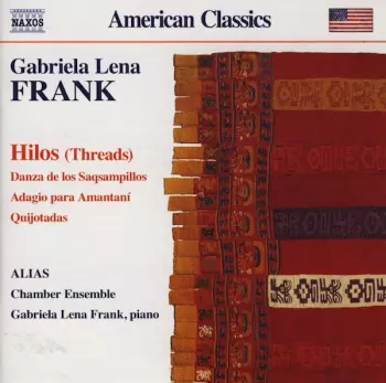 Hilos (Threads) / Danza De Los Saqsampillos / Adagio Para Amantaní / Quijotadas