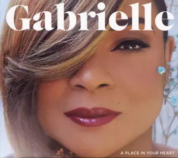 Gabrielle: A Place In Your Heart