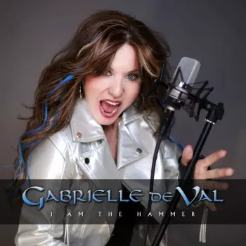 Gabrielle De Val Koenzen: I Am The Hammer