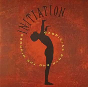 CD Gabrielle Roth & The Mirrors: Initiation