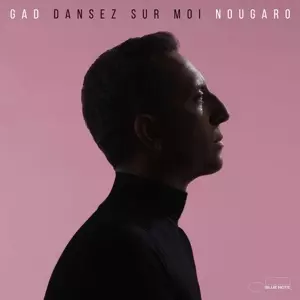 Gad Elmaleh: Dansez Sur Moi Nougaro