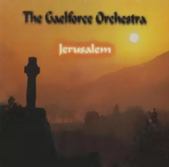 Gaelforce Orchestra: Jerusalem