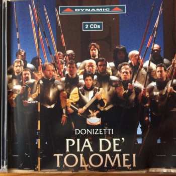 2CD Gaetano Donizetti: Pia De' Tolomei