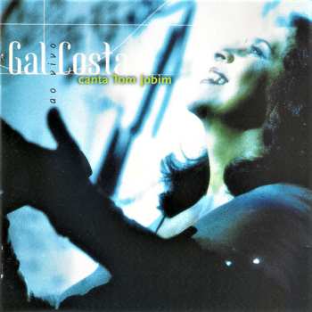 Album Gal Costa: Gal Costa Canta Tom Jobim Ao Vivo