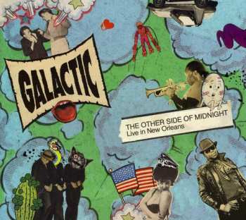 Album Galactic: The Other Side Of Midnight (Live In New Orleans)