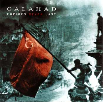 CD Galahad: Empires Never Last