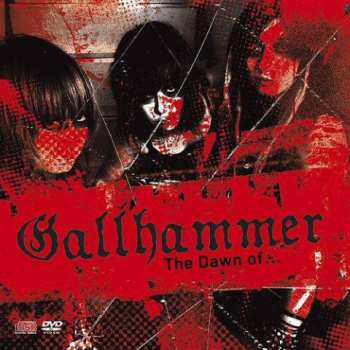 CD/DVD Gallhammer: The Dawn Of...
