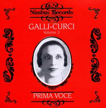 Album Amelita Galli-Curci: Galli-Curci (Volume 2)