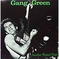 LP Gang Green: Another Wasted Night