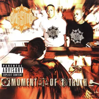 Gang Starr: Moment Of Truth