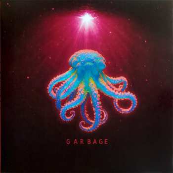 LP Garbage: Let All That We Imagine Be The Light LTD