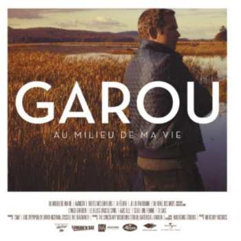 CD Garou: Au Milieu De Ma Vie