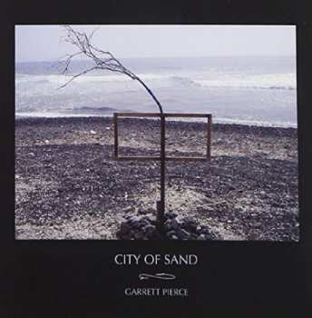 CD Garrett Pierce: City Of Sand