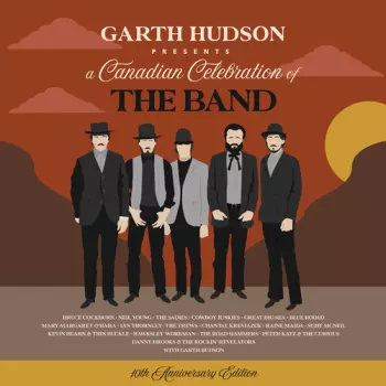 Garth Hudson: 10th Anniversary Edition: Garth Hudson Presents