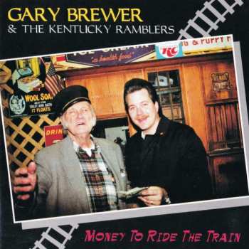 CD Gary Brewer: Money To Ride The Train