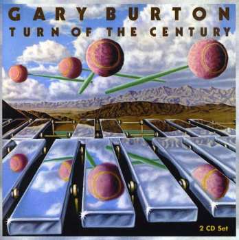 2CD Gary Burton: Turn Of The Century