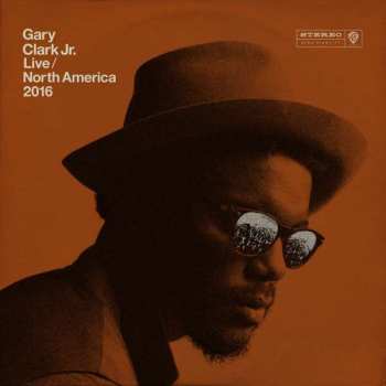 2LP Gary Clark Jr.: Live / North America 2016