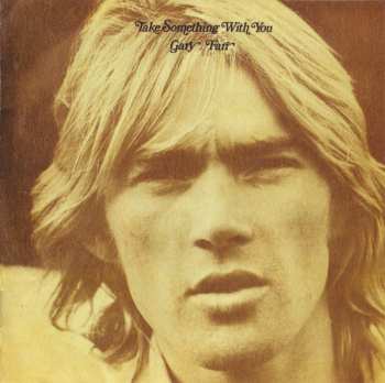 2CD Gary Farr: Take Something With You
