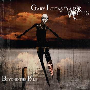 Album Gary Lucas: Beyond The Pale