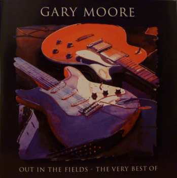 CD Gary Moore: Out In The Fields - The Very Best Of