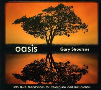 Album Gary Stroutsos: Oasis