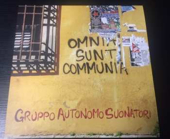 Album Gruppo Autonomo Suonatori: Omnia Sunt Communia