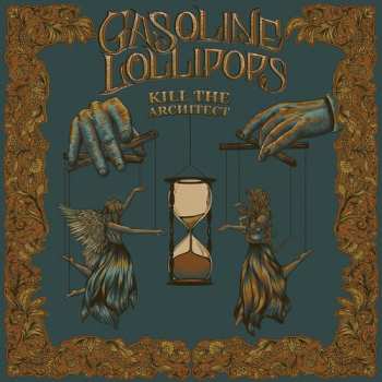 Album Gasoline Lollipops: Kill The Architect