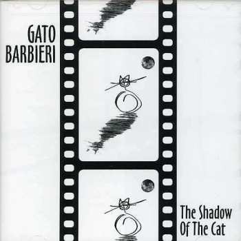 CD Gato Barbieri: The Shadow Of The Cat