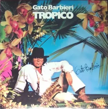 Gato Barbieri: Tropico