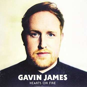 Album Gavin James: Hearts On Fire