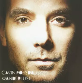 Gavin Rossdale: Wanderlust