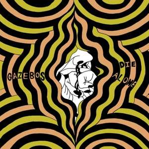 Album Gazebos: Die Alone
