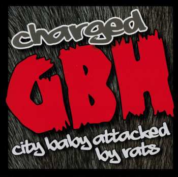 CD/DVD G.B.H.: City Baby Attacked By Rats
