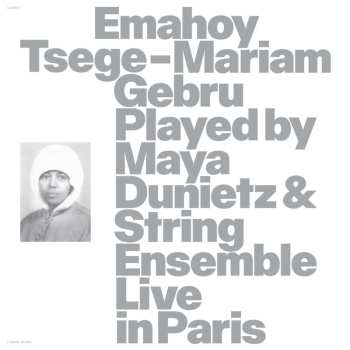 Album Gebru,emahoy Tsege Mariam: Emahoy Tsege Mariam Gebru Played By Maya Dunietz &