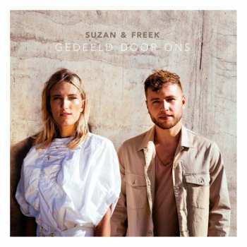 Album Suzan & Freek: Gedeeld Door Ons