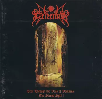 Gehenna: Seen Through The Veils Of Darkness (The Second Spell)