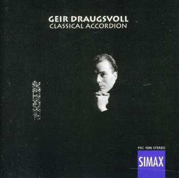 CD Geir Draugsvoll: Classical Accordion
